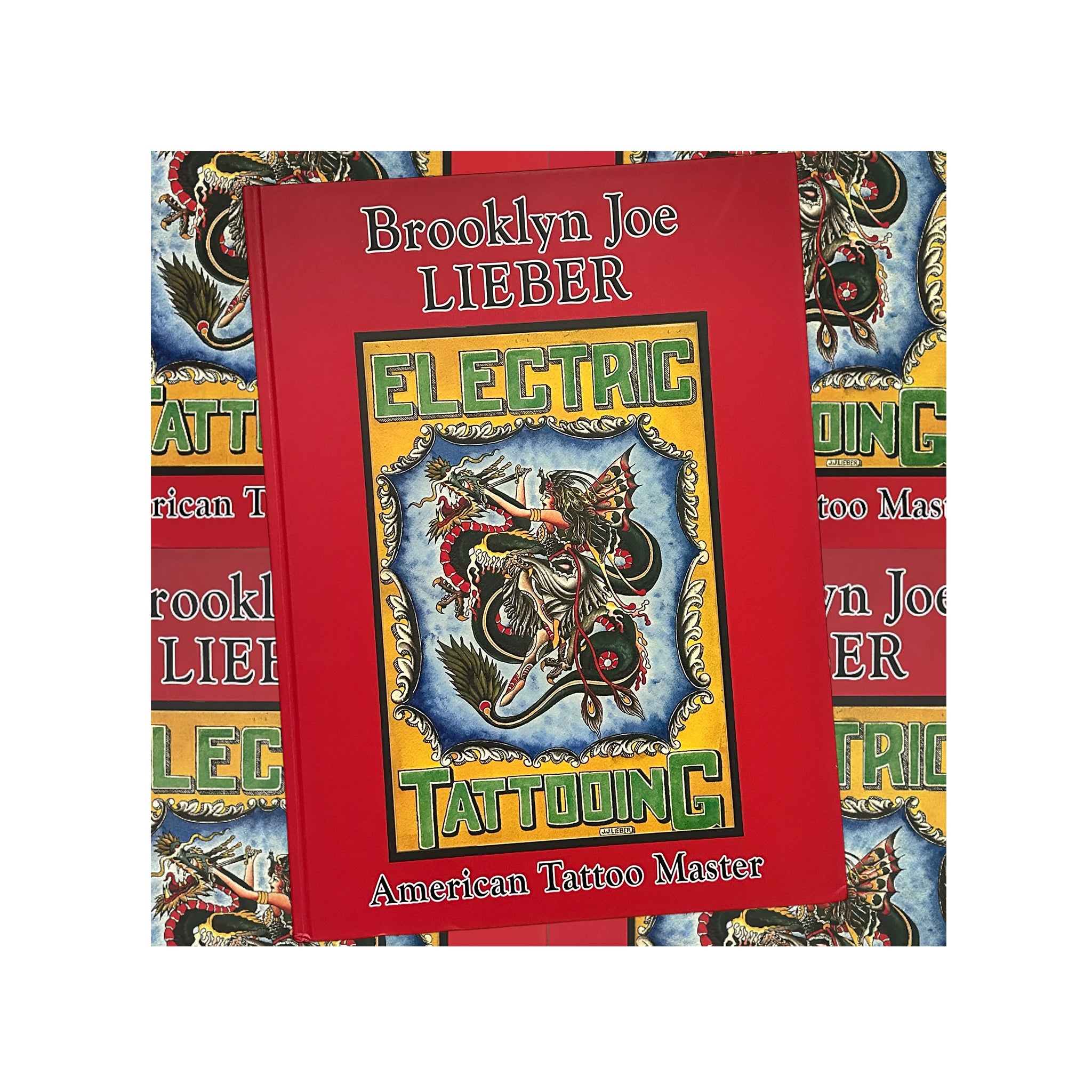 Brooklyn Joe Lieber: American Tattoo Master – Bicknee Tattoo Supply