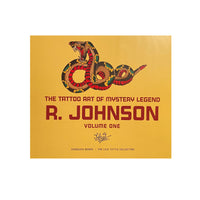 The Tattoo Art of Mystery Legend R. Johnson, Volume 1